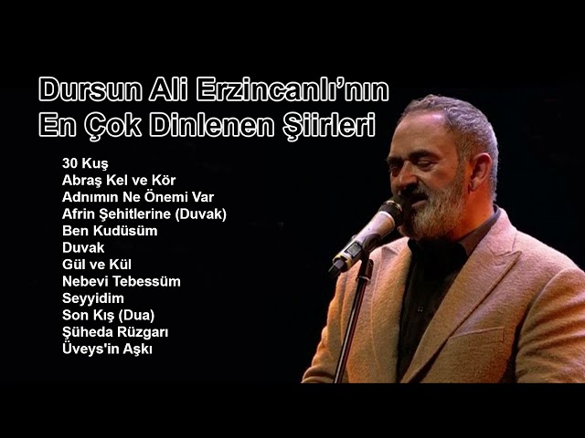 Dursun Ali Erzincanlı’nın En Çok Dinlenen Şiirleri class=