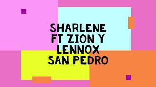 SHARLENE FT ZION Y LENNOX SAN PEDRO (audio) Resimi