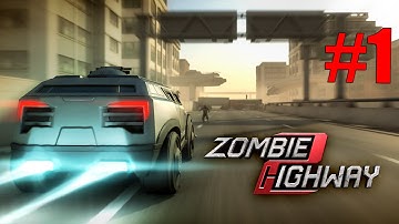 Zombie Highway 2: Gameplay - Part 1 Kill The Zombies HD [Android]