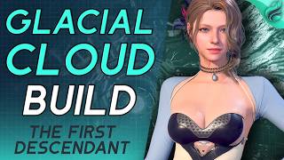 BUSTED OP Glacial Cloud Viessa Build Guide in The First Descendant