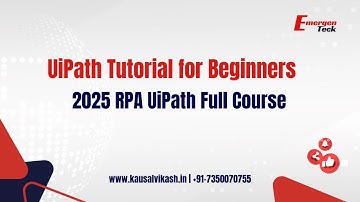 1- UiPath Tutorial for Beginners – Getting Started with UiPath Studio | EmergenTeck