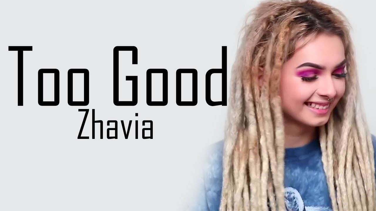 Zhavia - To Good (Drake) lyrics - YouTube