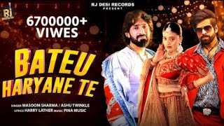 Bateu Haryane Te: Masoom Sharma |Ashu Twinkle |Divyanka Sirohi, JaiveerRathi |New Haryanvi Song