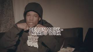 demon mode - nardo wick ( sped up )