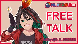 【 Free Talk 】Kayaknya udah lama ngga free talk.. yuk ngobrol【 NIJISANJI ID 】