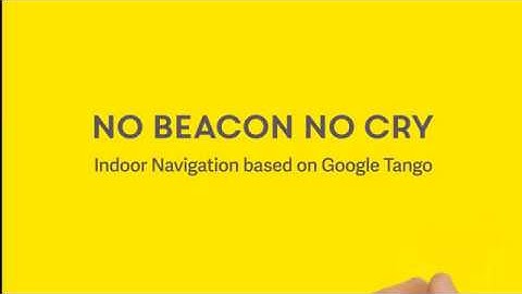 No Beacon No Cry - Augmented Reality Indoor Navigation mit Google Tango