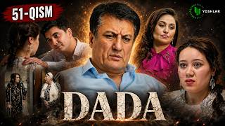 DADA 51-qism (milliy serial) || ДАДА 51 қисм (миллий сериал)