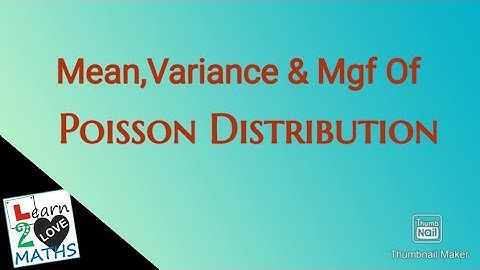 Mean,Variance & Mgf Of Poisson  Distribution (malayalam)