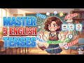 LEARN The 5 ESSENTIAL English Tenses In One Video | Speak English CONFIDENTLY. 