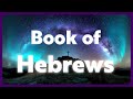 Listening to Hebrews | Full Audio Bible & Holy Scripture (NASB)