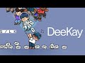 DeeKay x SILK