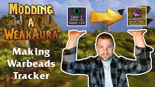 Modding WeakAuras! Making Warbeads Tracker | World of Warcraft TBC
