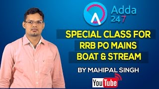 SPECIAL CLASS RRB PO MAINS BOAT & STREAM BY MAHIPAL SINGH
