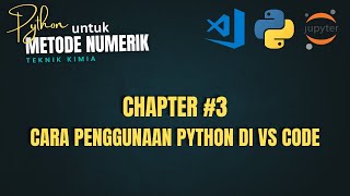 Part #3 - Cara Penggunaan Python di Visual Studio Code (VS Code)