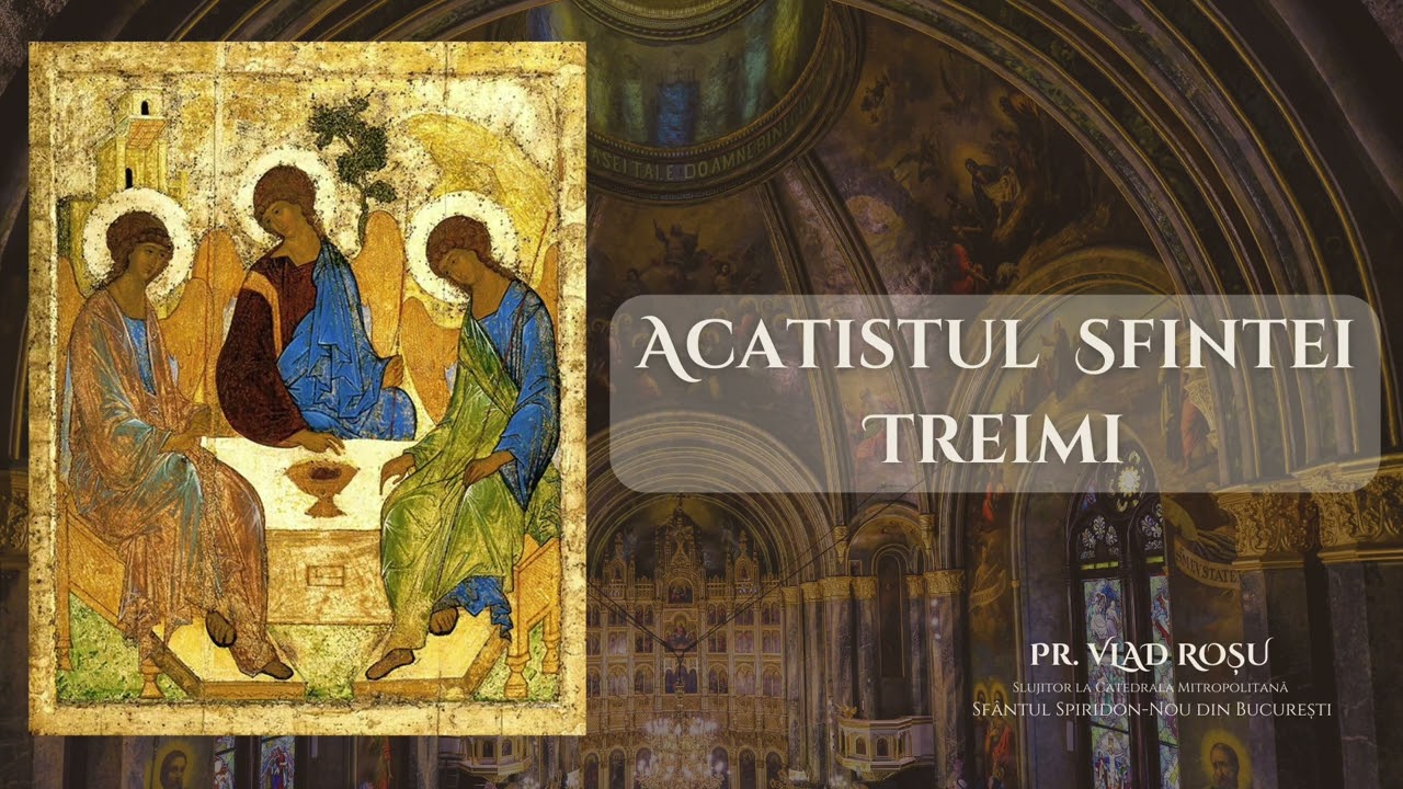 Acatistul Sf. Treimi - Vlad Roșu