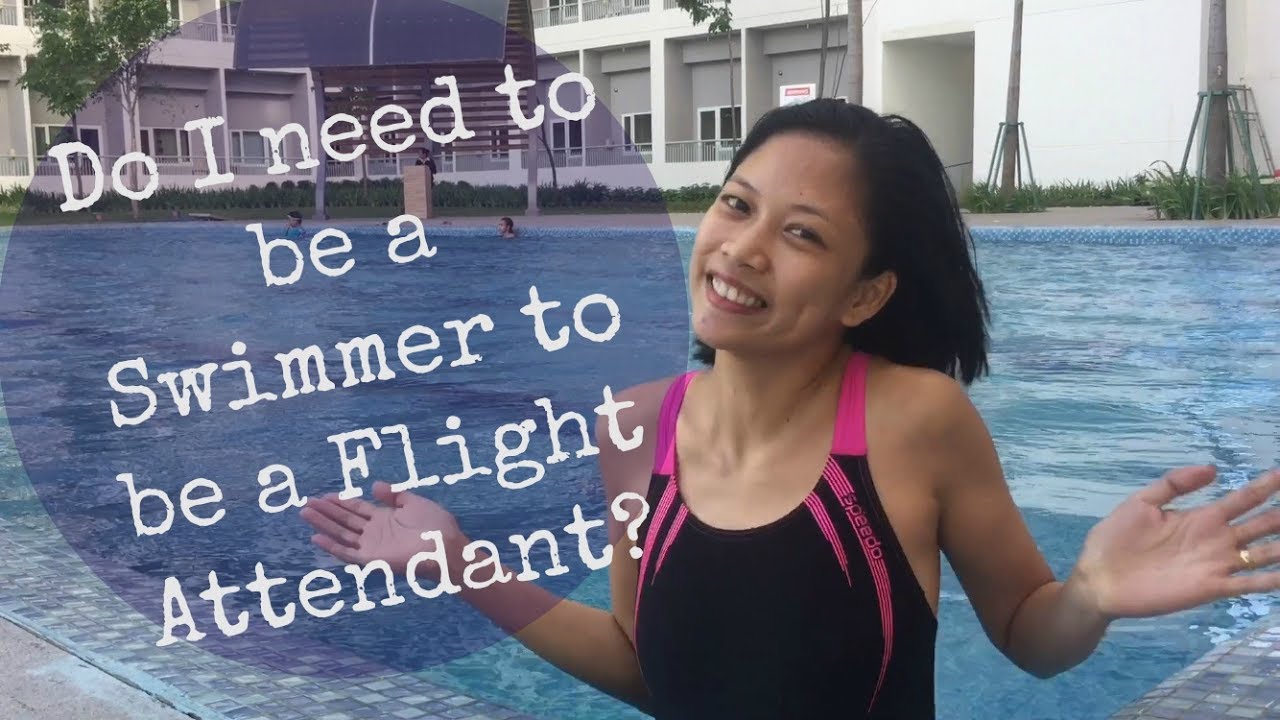 Do I need to know HOW TO SWIM to be a Flight Attendant? |  WHAT IF I CAN'T SWIM? + What to Expect