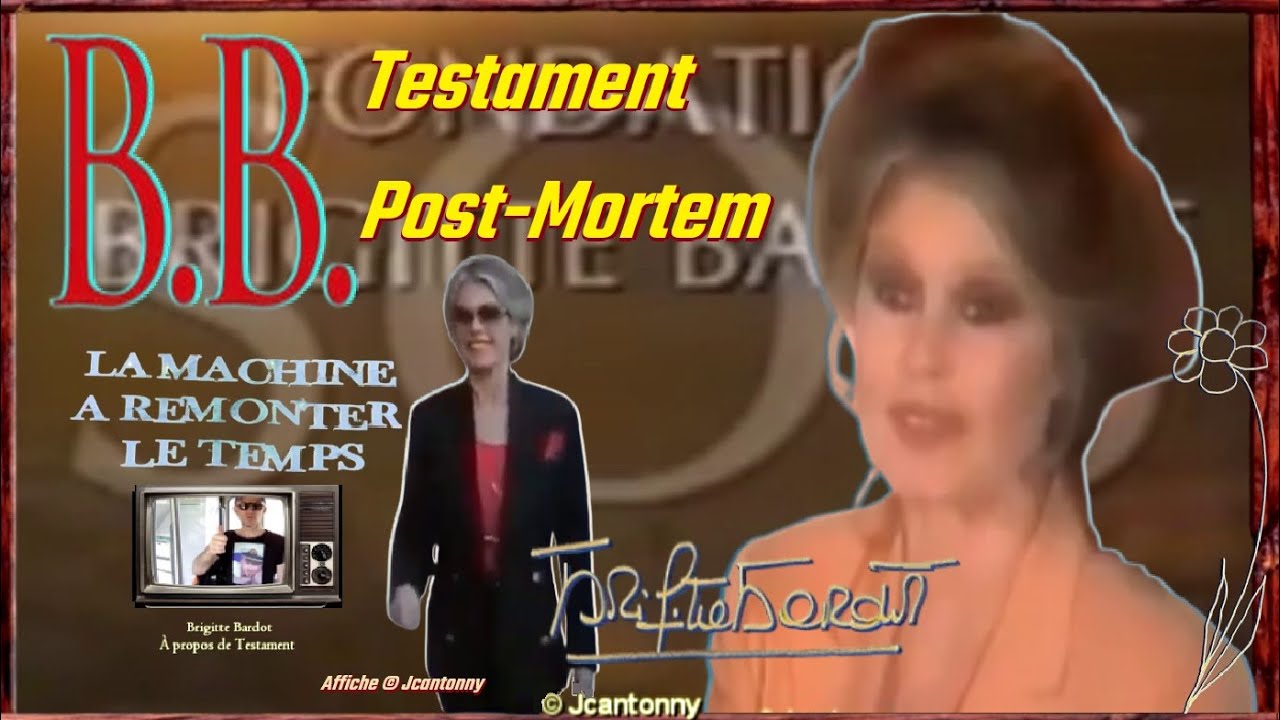 La Minute de Vérité (n°29) Brigitte Bardot - À propos de Testament Post-Mortem (HD)