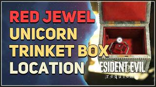 Red Jewel (Unicorn Trinket Box) Location Resident Evil 9 Requiem