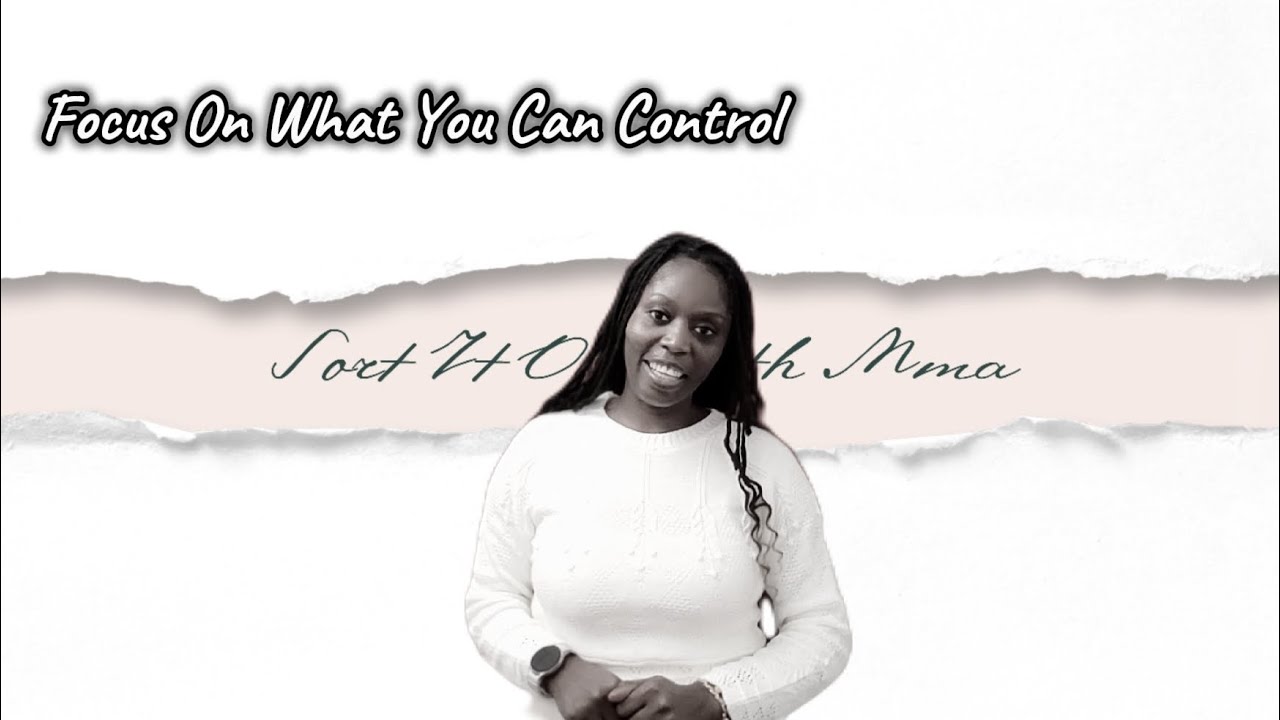 Focus On What You Can Control 