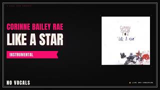 Corinne Bailey Rae - Like a Star | Instrumental