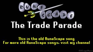 Old RuneScape Soundtrack: The Trade Parade