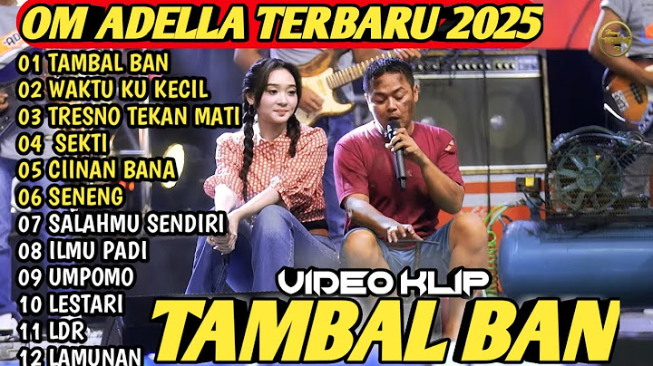 TAMBAL BAN - Difarina Indra Ft. Fendik - Tembak tembak dor- OM ADELLA FULL ALBUM TERBARU 2025 vol 2