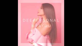 Deepersonal - Me & You