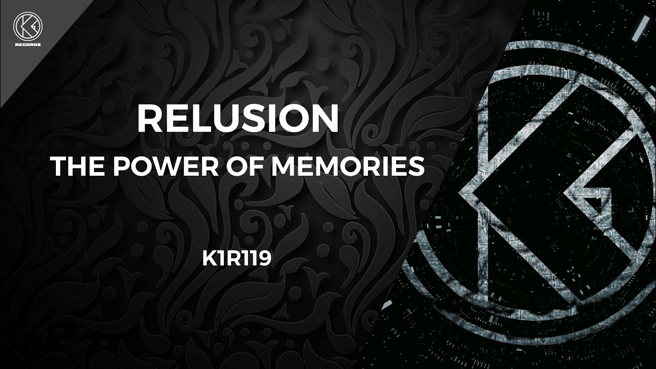 Relusion - The Power Of Memories [K1R119]