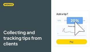 Collecting and tracking tips in Workiz