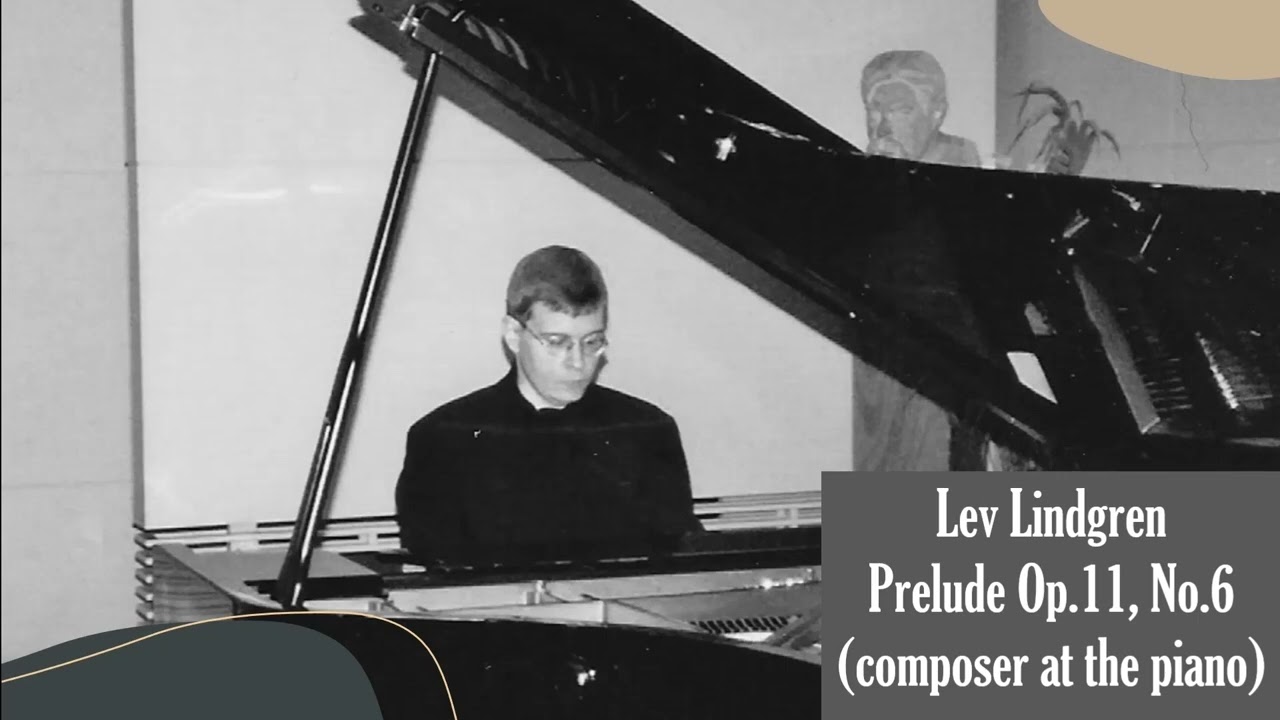 Lev Lindgren. Prelude for Piano, Op.11, No.6