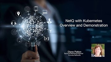NetQ with Kubernetes overview and demonstration