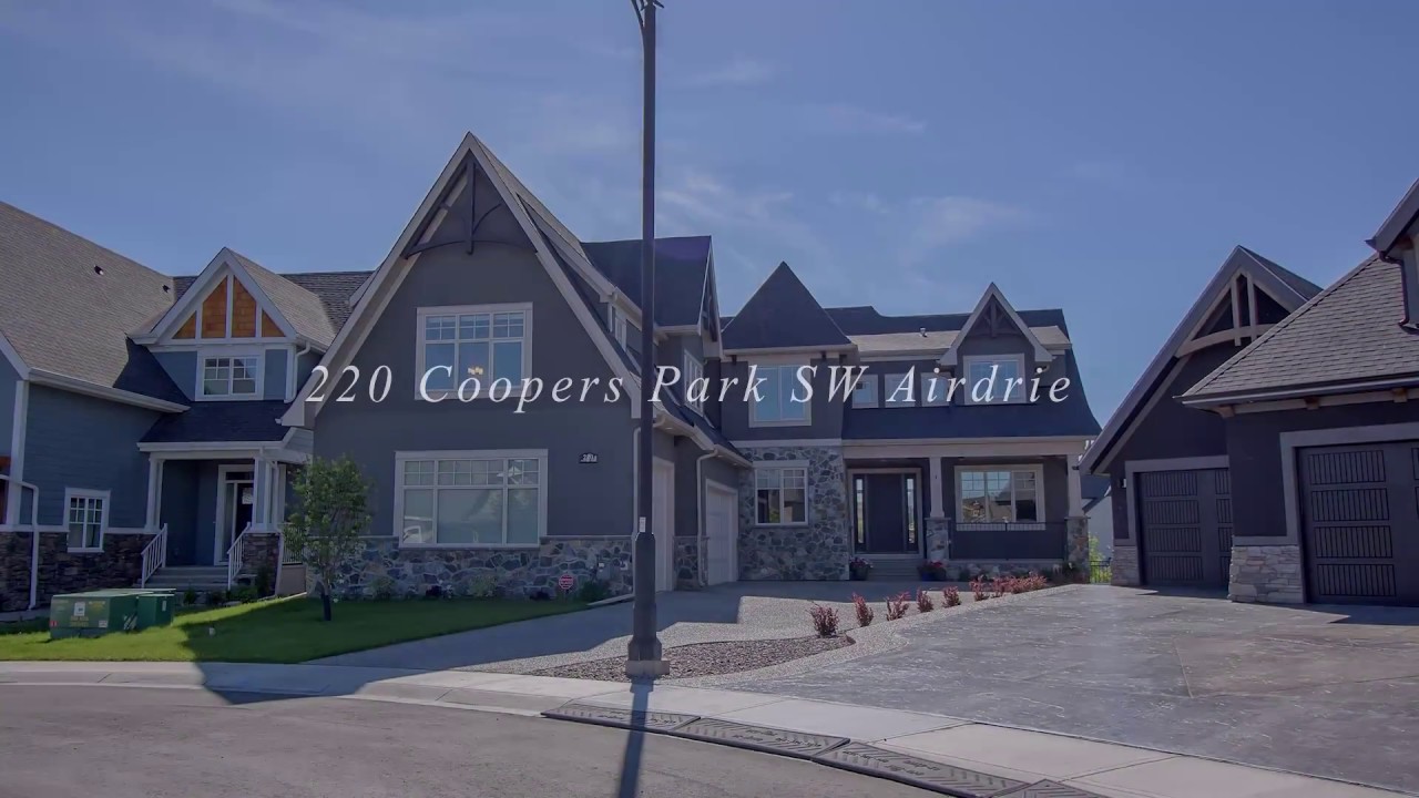 220 Coopers Park SW Airdrie YouTube