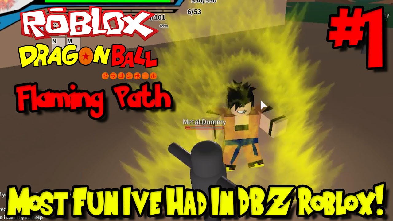 Most Fun I Ve Had In Dbz Roblox Roblox Dragon Ball Flaming Path Episode 1 Youtube - flaming adventures roblox