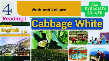 Class 10 English Unit 4 Reading I – Cabbage White Exercise 2082 | Work and Leisure solution 2025