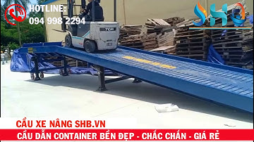 Cầu dẫn xe nâng 6 tấn giá rẻ nhất Miền Bắc - 094 998 2294