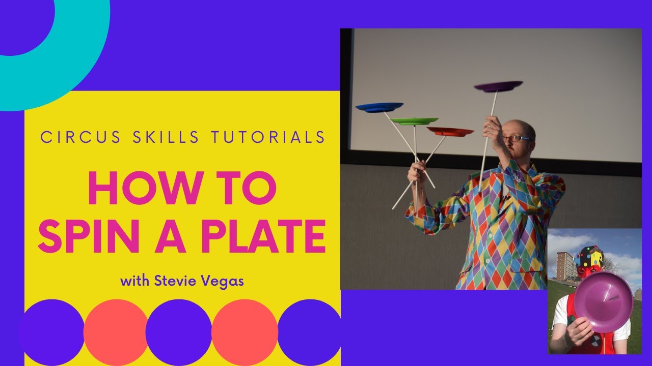 How to Spin a Plate (Circus Skills Tutorial with Stevie Vegas) - YouTube