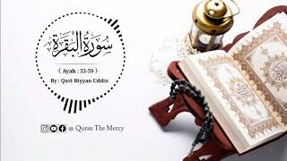 Surah Al-Baqarah (53-59) | Riyyan Uddin | Quran The Mercy