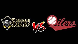 Anchorage Bucs vs. Peninsula Oilers 6/16/2026