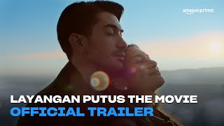 Layangan Putus: The Movie |  Trailer | Amazon Prime