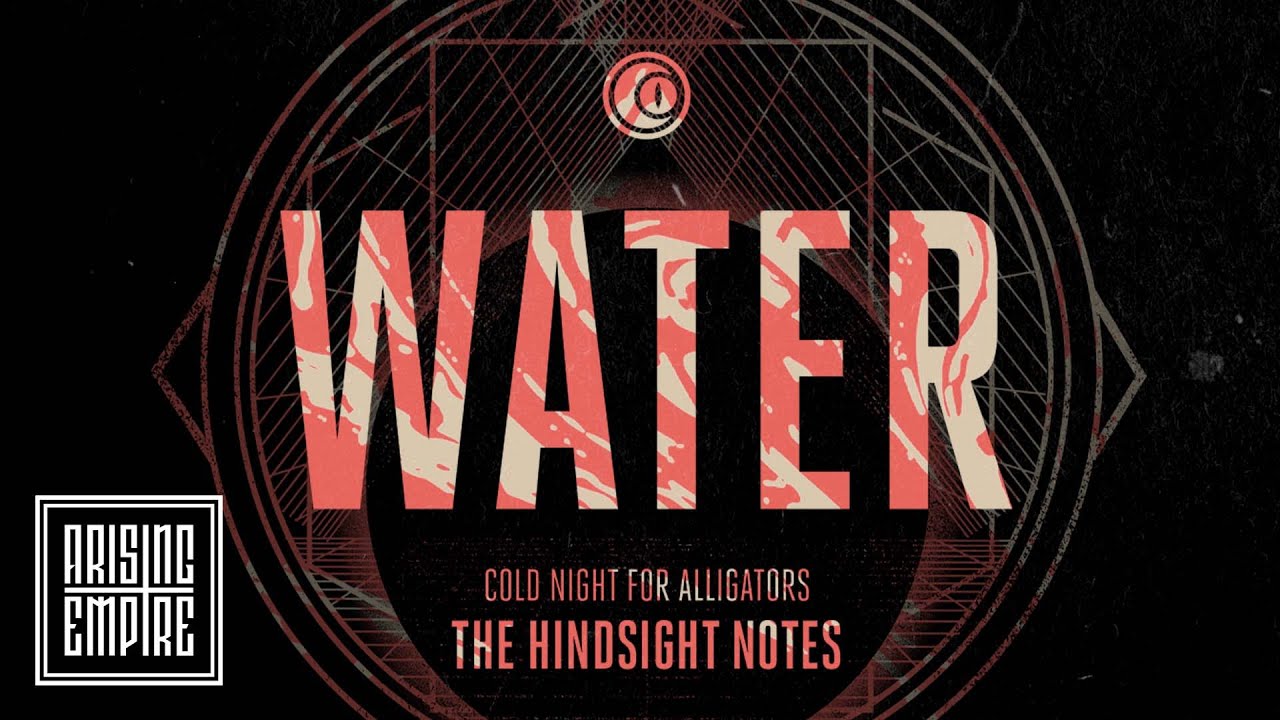 Watch COLD NIGHT FOR ALLIGATORS - Water (OFFICIAL VISUALIZER) on YouTube Watch COLD NIGHT FOR ALLIGATORS - Water (OFFICIAL VISUALIZER) on YouTube