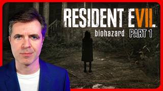 Remember Resident Evil VII: Biohazard? - Part 1