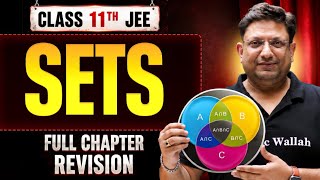 SETS Class 11 | Complete Concepts + JEE Questions
