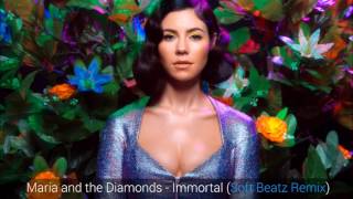 Marina and the Diamonds - Immortal (Soft Beatz Remix)