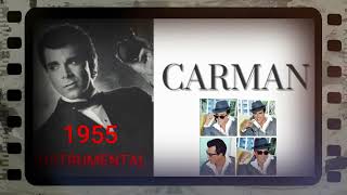 Carman  -1955  - Instrumental Accompaniment with BGVs