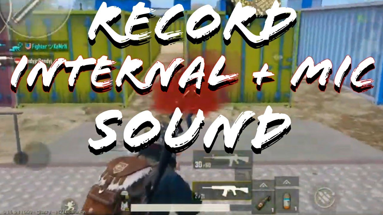 how-to-record-mic-internal-game-sound-in-pubg-mobile-100-working