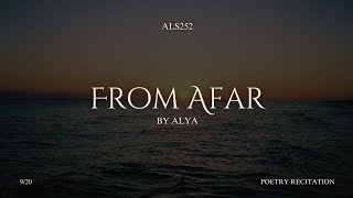 From Afar || Alya Humaira