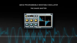 AM102 Programmable Wavetable Oscillator for Reaktor Blocks