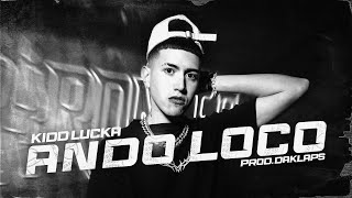 Ando Loco - Kidd Lucka, Daklaps Visualizer