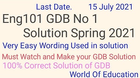 Eng101 GDB No 1 solution 2021|Eng101 gdb 1 spring solution 2021|world of education