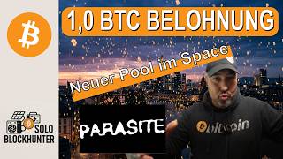 Parasite Pool Mining - Verdiene SATS und behalte 1,0 BTC wenn du einen Block findest.